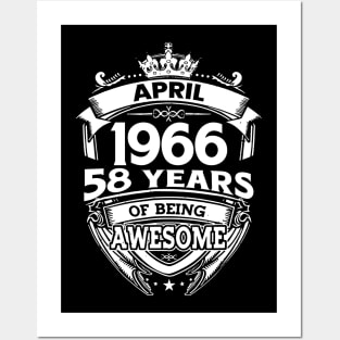 April 1966 58 Years Of Being Awesome 58th Birthday Posters and Art